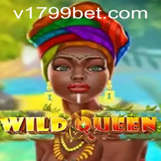 Descubra o Fascinante Mundo de WildQueen e a Emoção de 1799bet